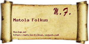 Matola Folkus névjegykártya